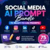 Social Media AI Prompt Bundle featuring 75 ready-to-use prompts for Facebook, Instagram, LinkedIn, TikTok and YouTube content creation.